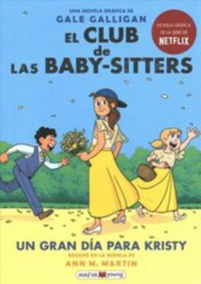 El Club de Las Baby-Sitters: Un Gran Día Para K... [Spanish] 8418184485 Book Cover