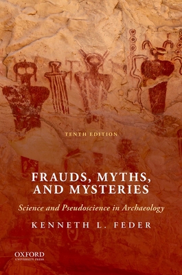 Frauds, Myths, and Mysteries: Science and Pseud... 0190096411 Book Cover