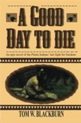 A Good Day to Die 1477840745 Book Cover