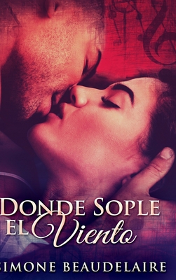 Donde Sople El Viento [Spanish] 1715699084 Book Cover