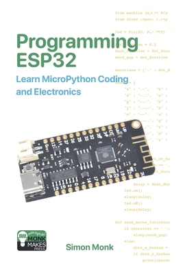 Programming ESP32: Learn MicroPython Coding and... 1739487451 Book Cover