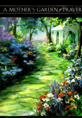 A Mother's Garden of Prayer 0805417680 Book Cover
