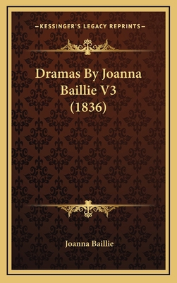Dramas By Joanna Baillie V3 (1836) 1167139356 Book Cover