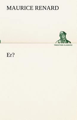 Er? [German] 3842492596 Book Cover