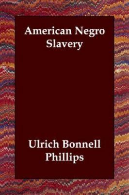 American Negro Slavery 1406832081 Book Cover