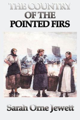 The Country of the Pointed Firs 1617206954 Book Cover