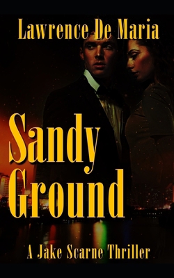 Sandy Ground: Jake Scarne Thriller #13            Book Cover