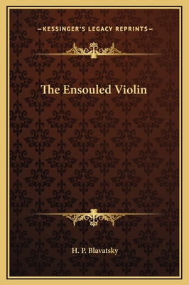 The Ensouled Violin 1169184669 Book Cover