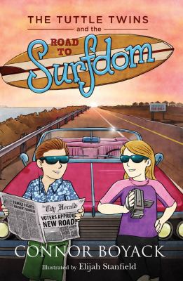 The Tuttle Twins and the Road to Surfdom 194352114X Book Cover