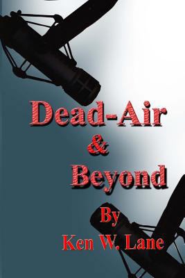 Dead Air and Beyond 150078446X Book Cover