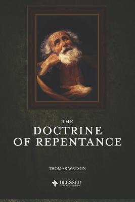 The Doctrine of Repentance (Illustrated) 1079937773 Book Cover