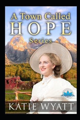 A Town Called Hope Series 1688404139 Book Cover