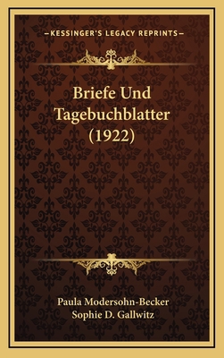 Briefe Und Tagebuchblatter (1922) [German] 1167862686 Book Cover