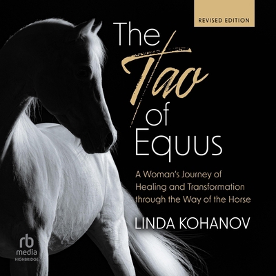 The Tao of Equus, Revised: A Woman's Journey of... B0FBK2HQHV Book Cover