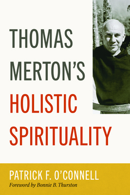 Thomas Merton's Holistic Spirituality B0FVRJJ756 Book Cover