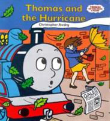 Thomas and the Hurricane (Thomas the Tank Engin... 0749737190 Book Cover