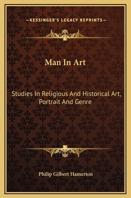 Man In Art: Studies In Religious And Historical... 1169310826 Book Cover