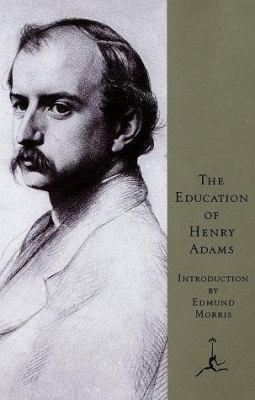 The Education of Henry Adams 0679602070 Book Cover