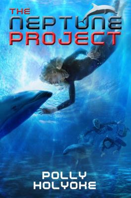 The Neptune Project 1423157567 Book Cover