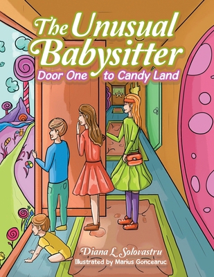 The Unusual Babysitter: Door One to Candy Land 166554564X Book Cover