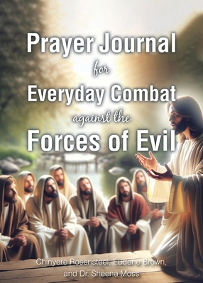 Prayer Journal for Everyday Combat against the ... B0DQF7ZZ53 Book Cover
