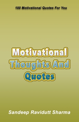 Motivational Thoughts And Quotes: 100 Motivatio... 1690113162 Book Cover