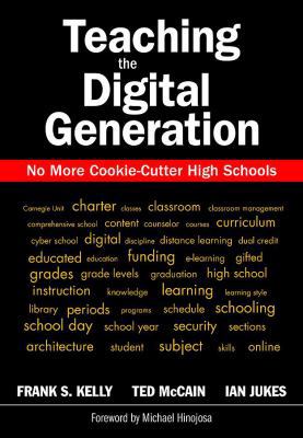 Teaching the Digital Generation: No More Cookie... 1412939267 Book Cover