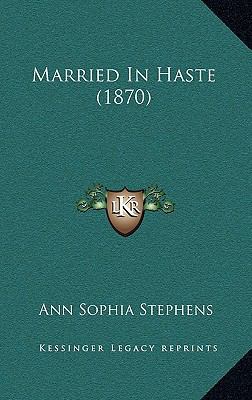 Married In Haste (1870) 1166665569 Book Cover