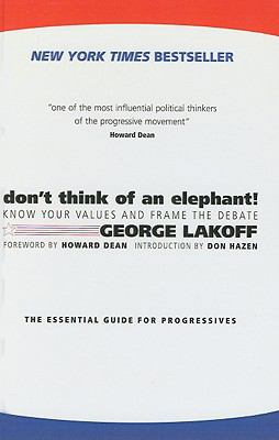 Don't Think of an Elephant!: Know Your Values a... 1417665890 Book Cover