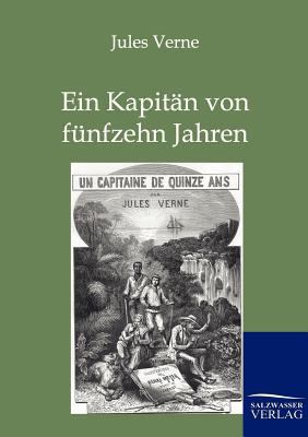 Ein Kapitän von fünfzehn Jahren [German] 3864441323 Book Cover