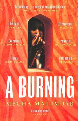 A Burning: The most electrifying debut of 2021 1471190293 Book Cover