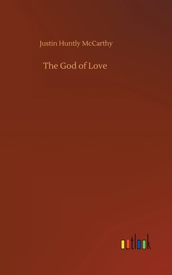 The God of Love 3752436050 Book Cover