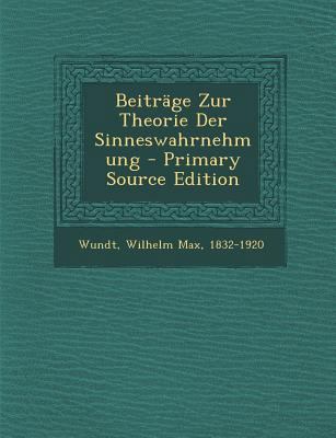 Beitrage Zur Theorie Der Sinneswahrnehmung [German] 1287668658 Book Cover