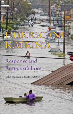 Hurricane Katrina: Response and Responsibilities 0971254621 Book Cover