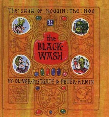 Hardcover The Blackwash (The Sagas of Noggin the Nog) Book