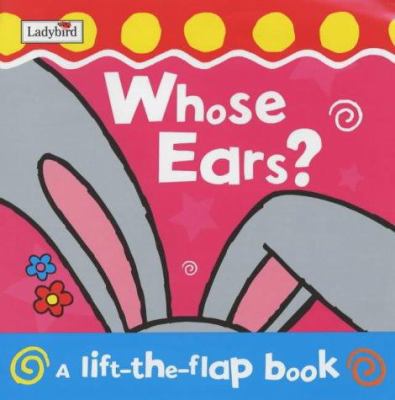 Whose Ears? 1904351360 Book Cover