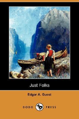 Just Folks (Dodo Press) 1406560049 Book Cover