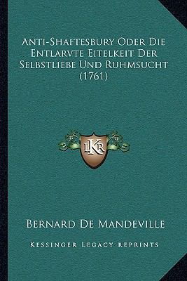 Anti-Shaftesbury Oder Die Entlarvte Eitelkeit D... [German] 1166062724 Book Cover