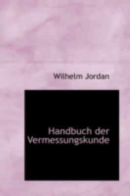 Handbuch Der Vermessungskunde 1113082682 Book Cover