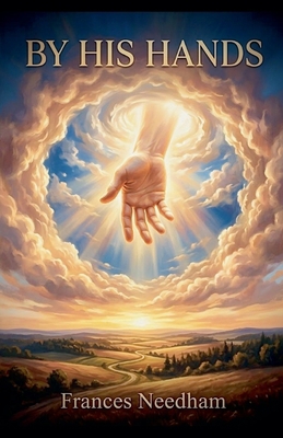 By His Hands B0H6PTQQMV Book Cover