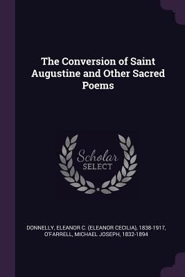 The Conversion of Saint Augustine and Other Sac... 1378922751 Book Cover