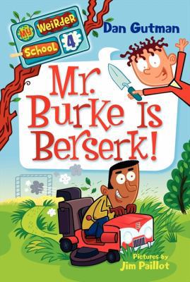 Mr. Burke Is Berserk! 0061969222 Book Cover