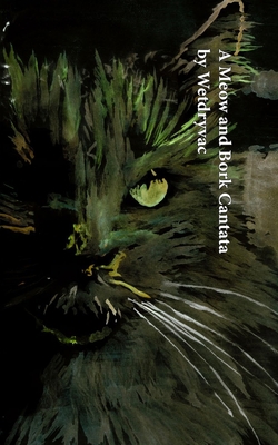A Meow and Bork Cantata 1034969609 Book Cover