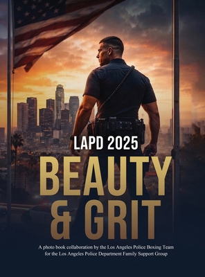 LAPD 2025: Beauty & Grit B0H3Y4CWVB Book Cover