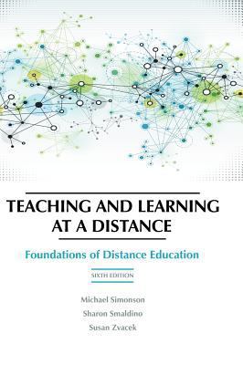 Teaching and Learning at a Distance: Foundation... 1623967996 Book Cover