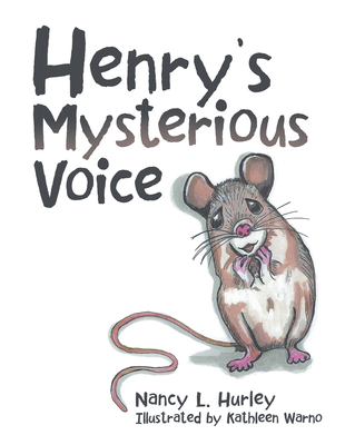 Henry's Mysterious Voice 1973660016 Book Cover