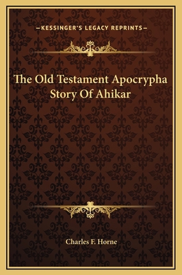 The Old Testament Apocrypha Story Of Ahikar 1169196780 Book Cover