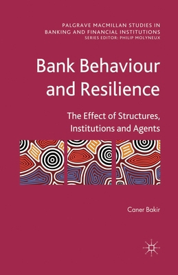 Bank Behaviour and Resilience: The Effect of St... 1349300519 Book Cover