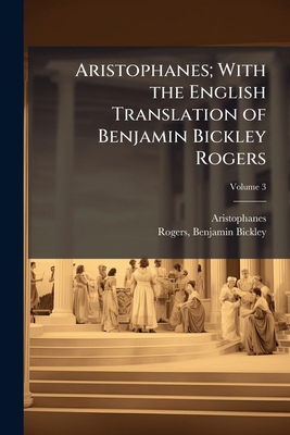 Aristophanes; With the English Translation of B... 1024175758 Book Cover