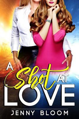 A Shot at Love 1726083586 Book Cover